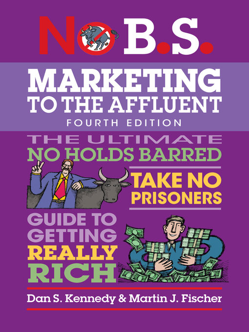 Cover image for No B.S. Marketing to the Affluent